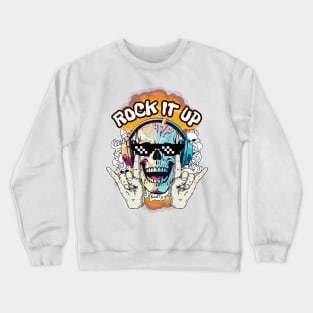 Rock it up Crewneck Sweatshirt